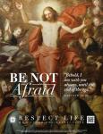 'Be Not Afraid' is theme for Respect Life Sunday and 2017-18 program